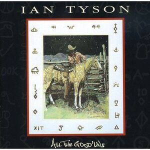 Ian Tyson - All Good'uns  CD